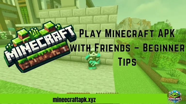 Play Minecraft APK with Friends